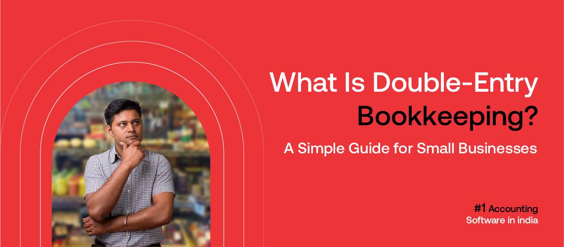What Is Double-Entry Bookkeeping? A Simple Guide for Small Businesses