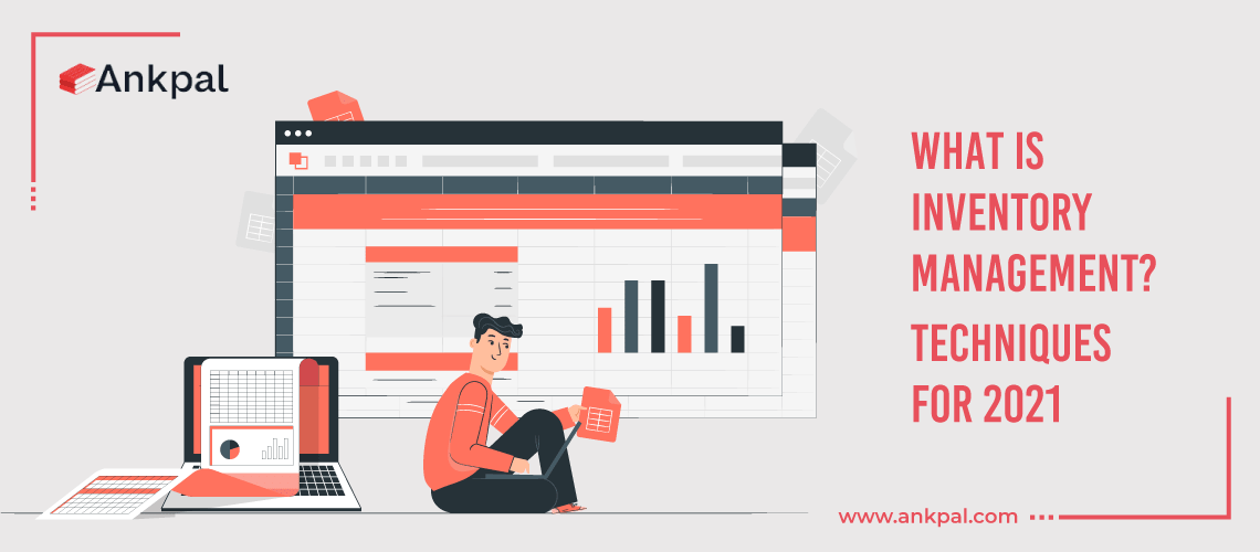What is Inventory Management? Techniques for 2021